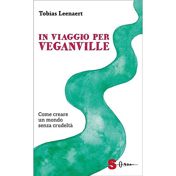 In viaggio per Veganville, Tobias Leenaert