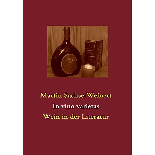 In vino varietas, Martin Sachse-Weinert