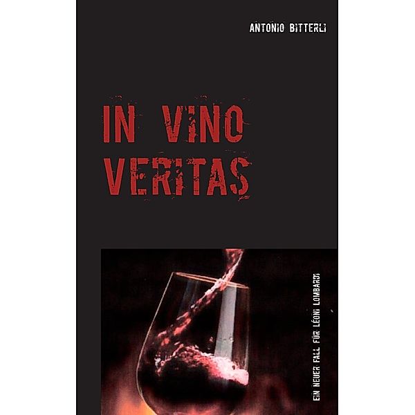 In vino veritas, Antonio Bitterli