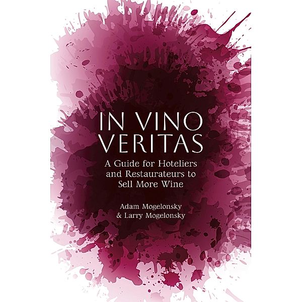 In Vino Veritas, Adam Mogelonsky, Larry Mogelonsky