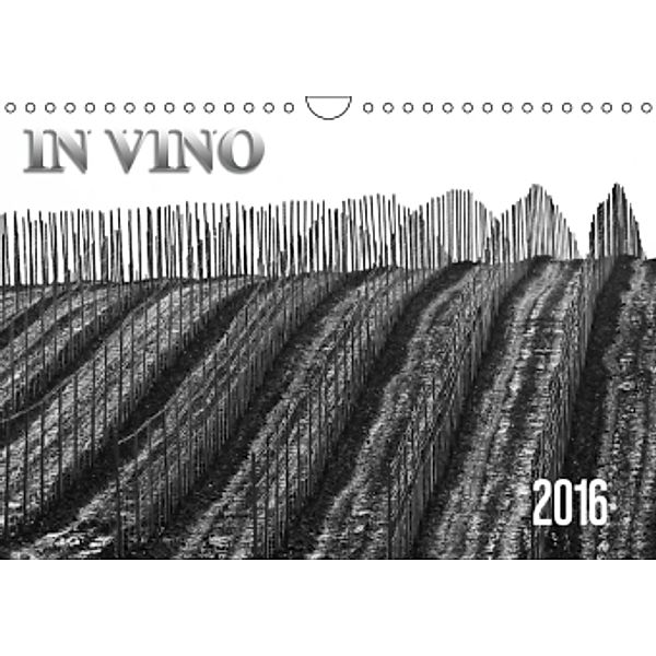 In Vino (Wandkalender 2016 DIN A4 quer), Werner Braun