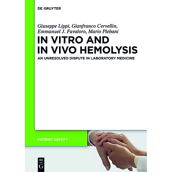 In Vitro and In Vivo Hemolysis, Giuseppe Lippi, Gianfranco Cervellin, Emmanuel Favaloro, Mario Plebani