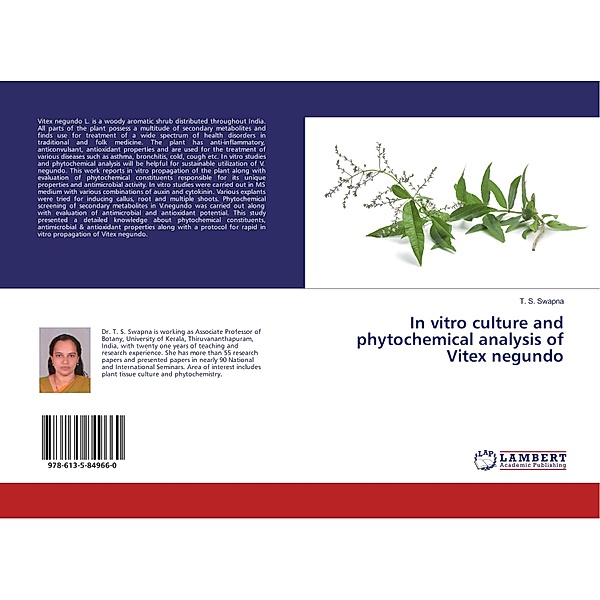 In vitro culture and phytochemical analysis of Vitex negundo, T. S. Swapna