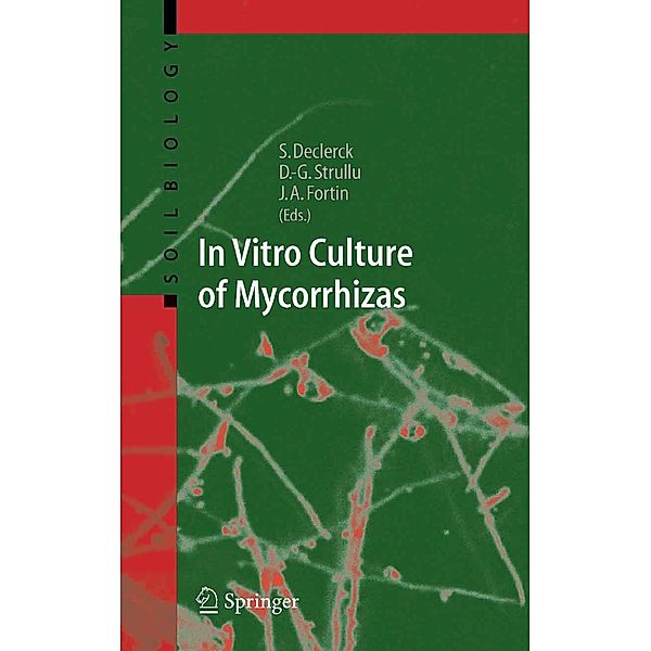 In Vitro Culture of Mycorrhizas / Soil Biology Bd.4