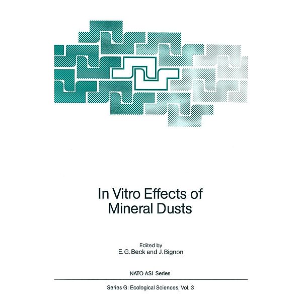 In Vitro Effects of Mineral Dusts / Nato ASI Subseries G: Bd.3