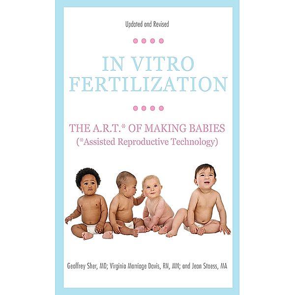 In Vitro Fertilization, Geoffrey Sher, Virginia Marriage Davis, Jean Stoess