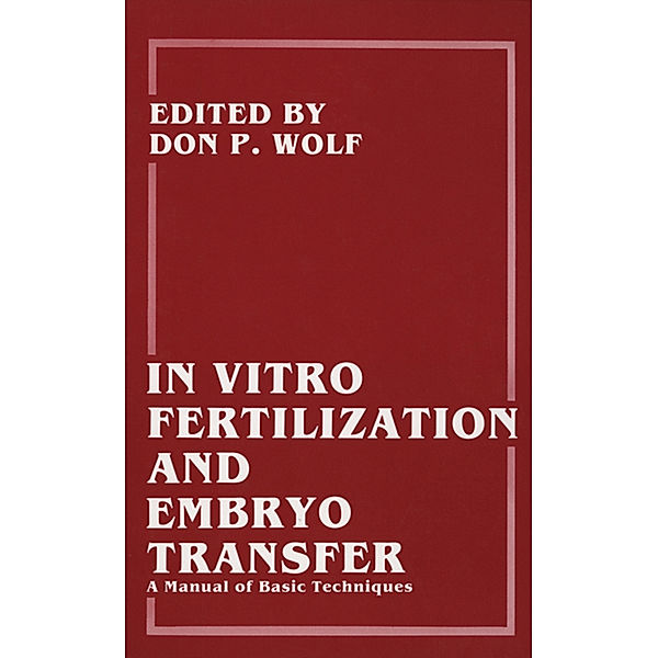 In Vitro Fertilization and Embryo Transfer