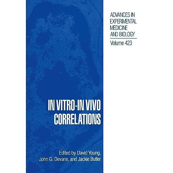 In Vitro-In Vivo Correlations / Advances in Experimental Medicine and Biology Bd.423