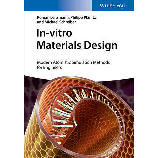 In-vitro Materials Design, Roman Leitsmann, Philipp Plänitz, Michael Schreiber
