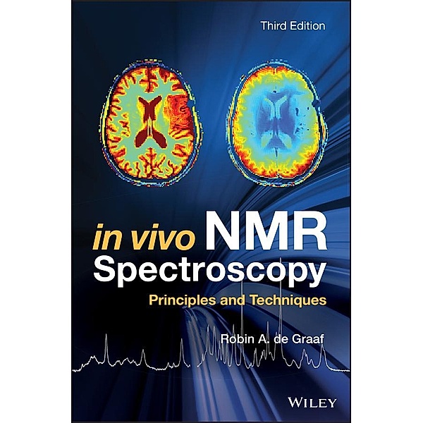 In Vivo NMR Spectroscopy, Robin A. de Graaf