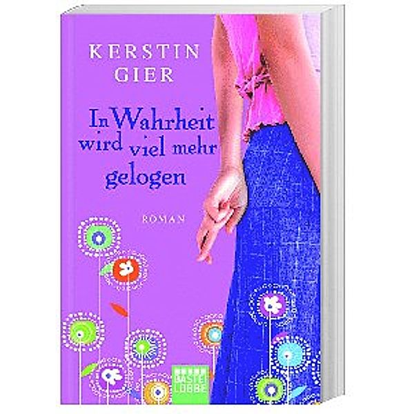 In Wahrheit wird viel mehr gelogen, Kerstin Gier