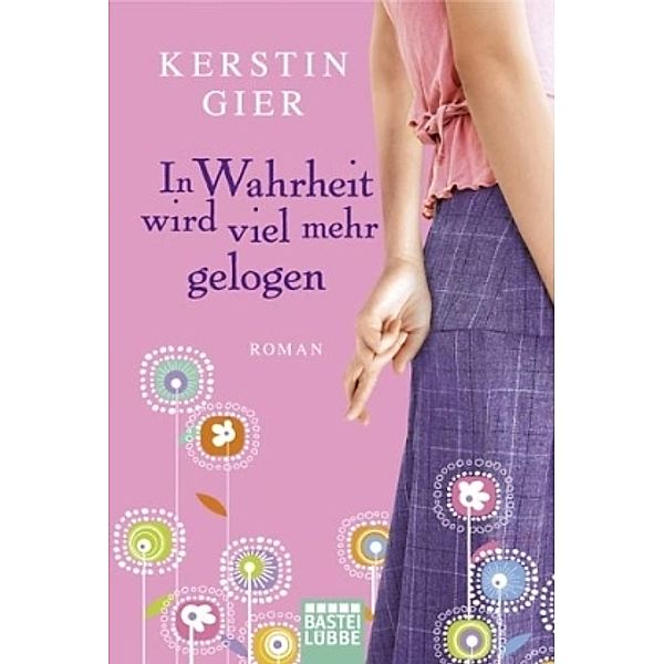 In Wahrheit wird viel mehr gelogen, Kerstin Gier