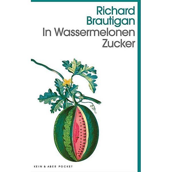 In Wassermelonen Zucker, Richard Brautigan