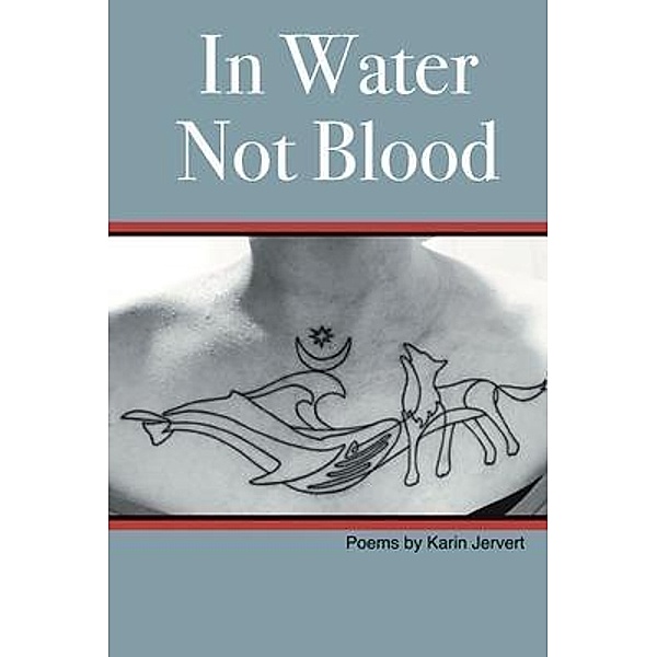 In Water Not Blood, Karin Jervert