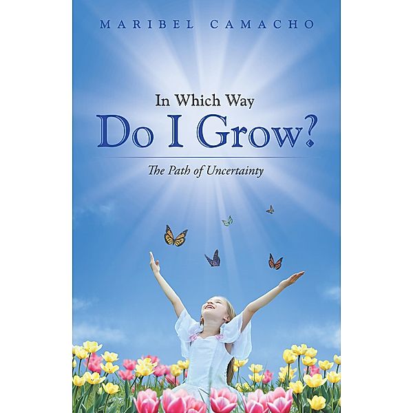 In Which Way Do I Grow?, Maribel Camacho