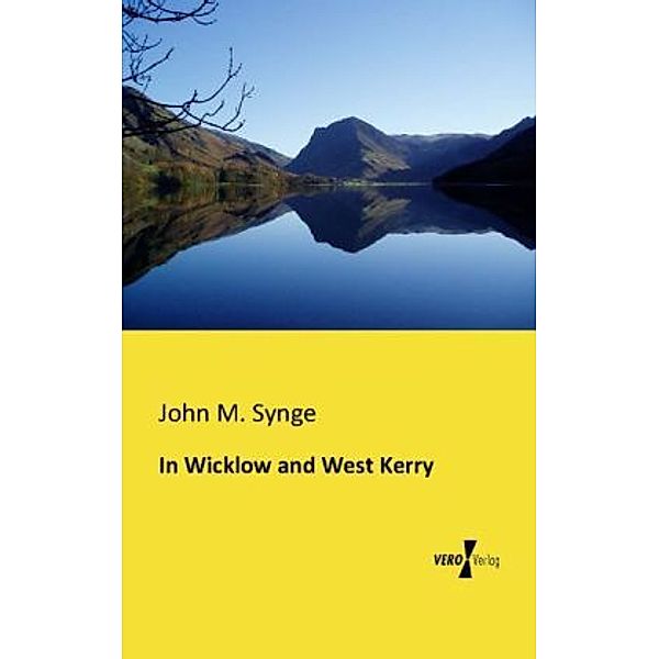 In Wicklow and West Kerry, John M. Synge