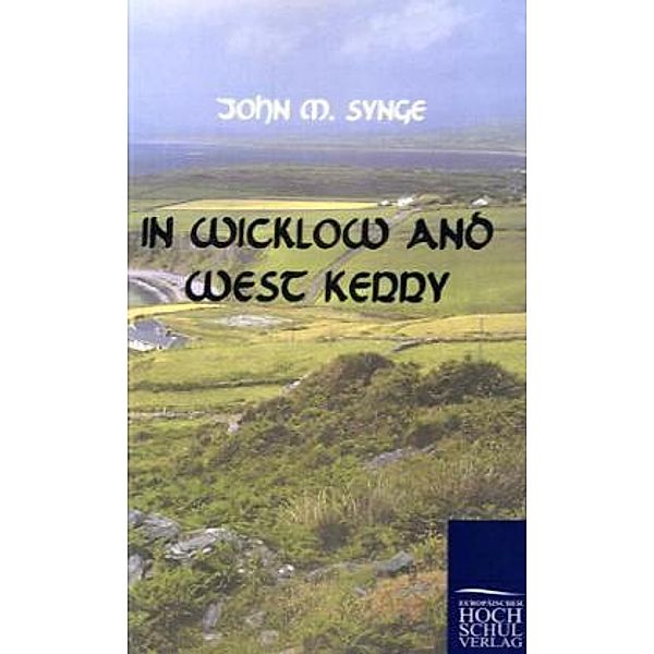 In Wicklow and West Kerry, John M. Synge