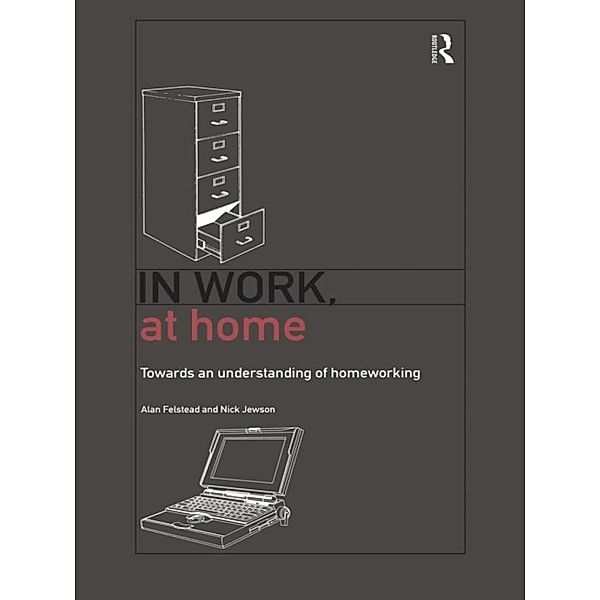 In Work, At Home, Alan Felstead, Nick Jewson