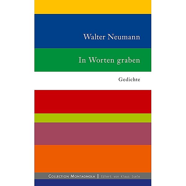 In Worten graben / Collection Montagnola Bd.1, Walter Neumann