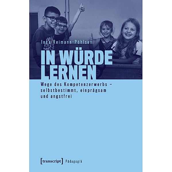 In Würde lernen / Pädagogik, Inga Reimann-Pöhlsen