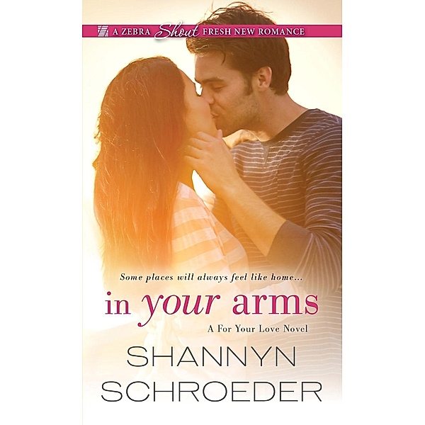 In Your Arms, Shannyn Schroeder