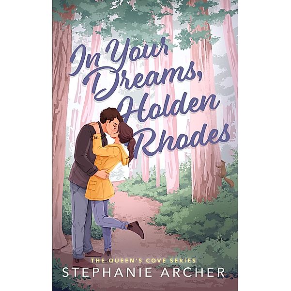 In Your Dreams, Holden Rhodes, Stephanie Archer