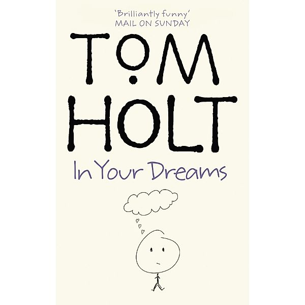 In Your Dreams / J.W. Wells & Co. Bd.2, Tom Holt