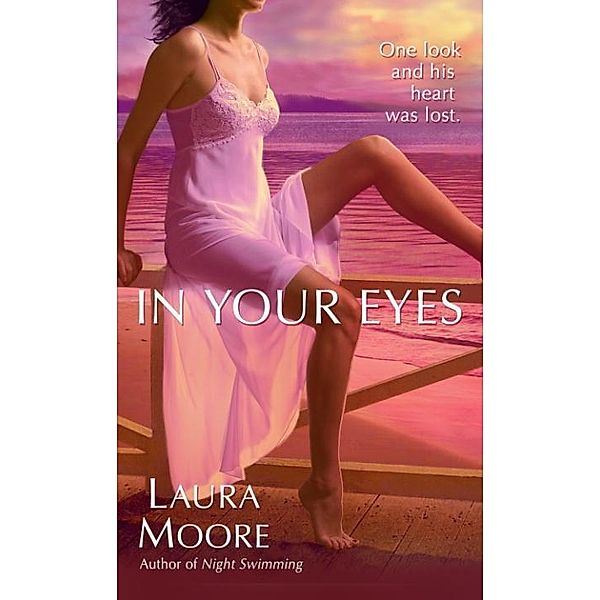 In Your Eyes, Laura Moore