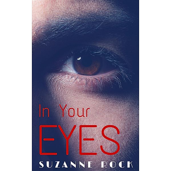 In Your Eyes, Suzanne Rock