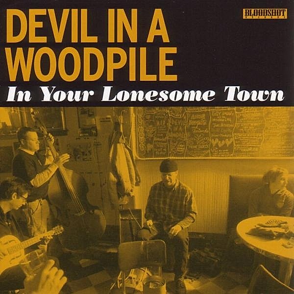 In Your Lonesome Town, Devil In A Woodpile
