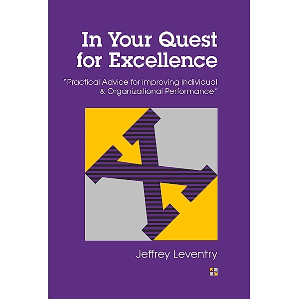 In Your Quest for Excellence, Jeffrey Leventry