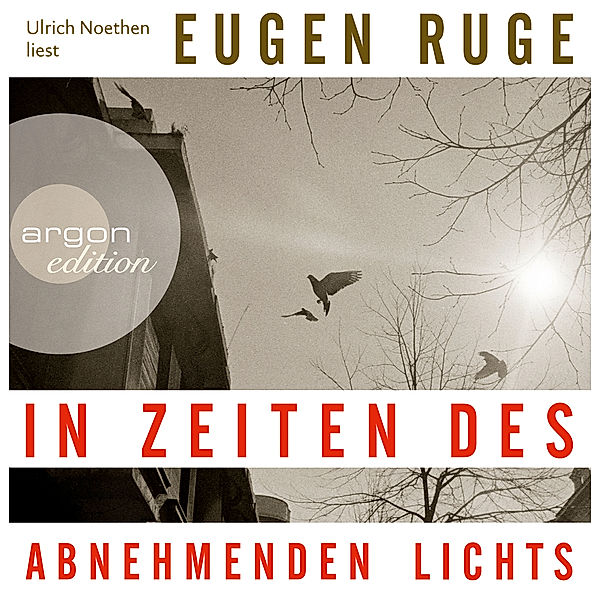 In Zeiten des abnehmenden Lichts, 10 CDs, Eugen Ruge