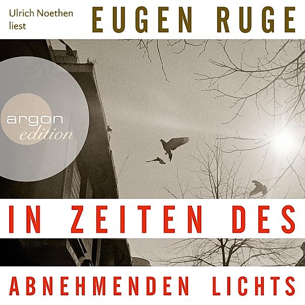 In Zeiten des abnehmenden Lichts, Eugen Ruge