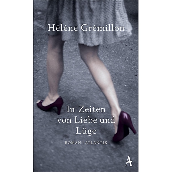 In Zeiten von Liebe und Lüge, Hélène Grémillon
