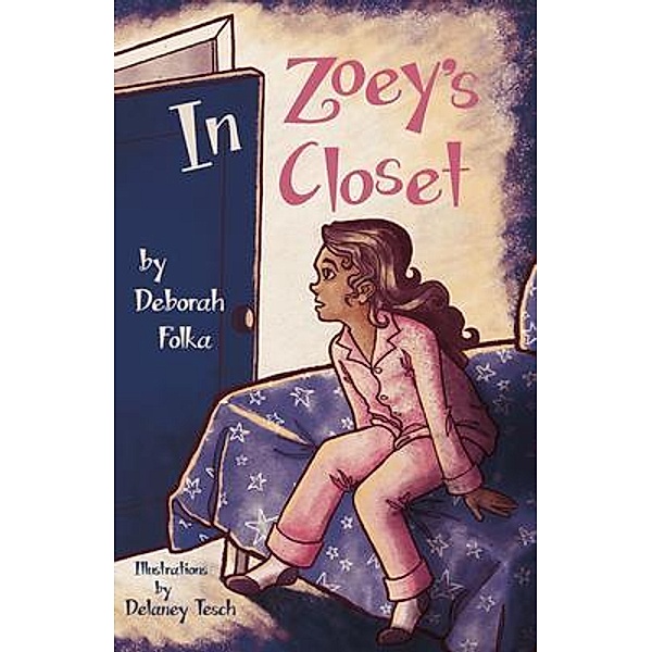 In Zoey's Closet / Deborah Folka, Deborah Folka