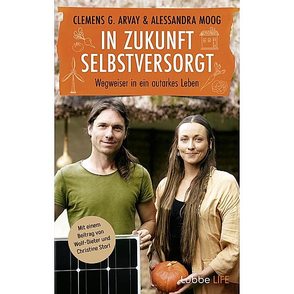 In Zukunft selbstversorgt, Clemens G. Arvay, Alessandra Moog