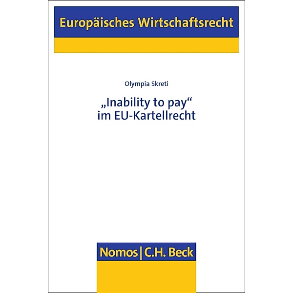Inability to pay im EU-Kartellrecht / Europäisches Wirtschaftsrecht Bd.81, Olympia Skreti