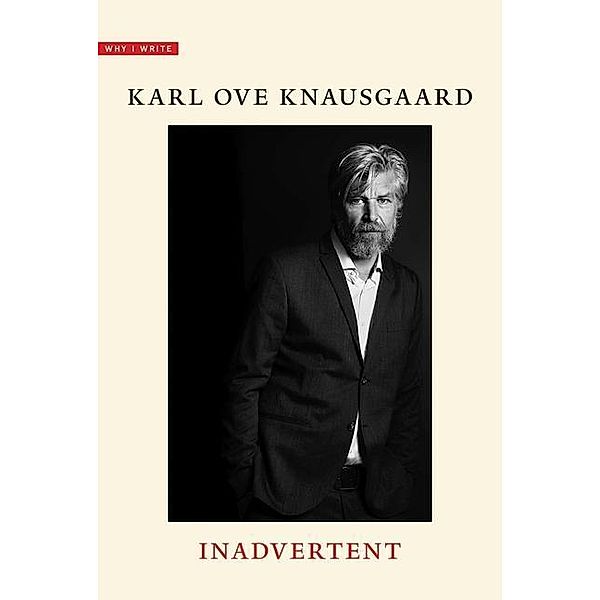 Inadvertent, Karl Ove Knausgaard