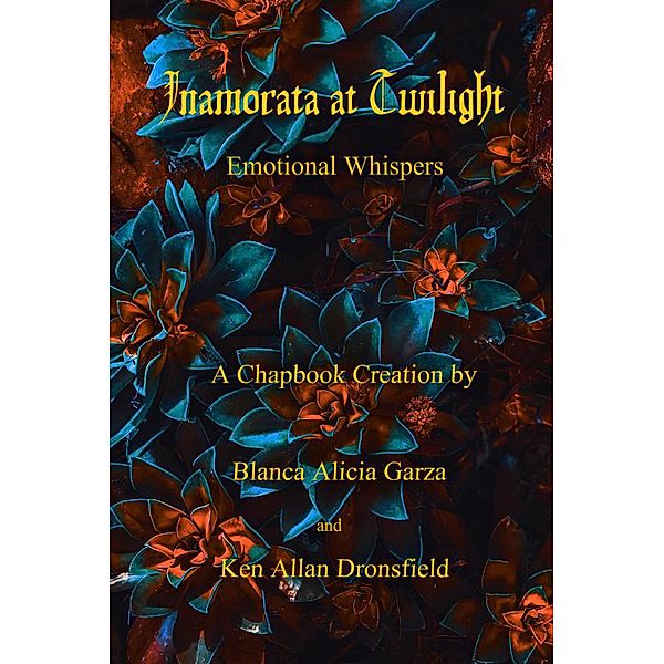 Inamorata at Twilight, Blanca Alicia Garza, Ken Allan Dronsfield