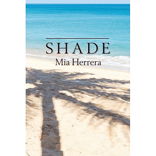 Inanna Poetry and Fiction Series: Shade, Mia Herrera