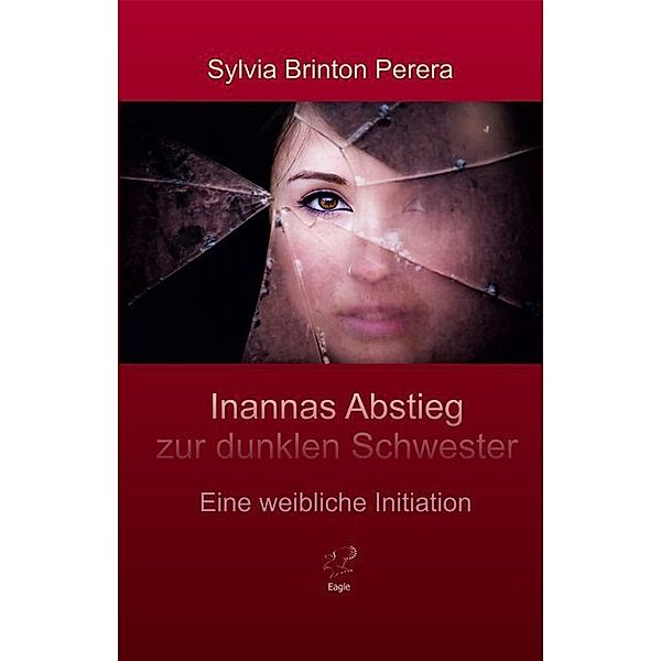 Inannas Abstieg zur dunklen Schwester, Sylvia Brinton Perera