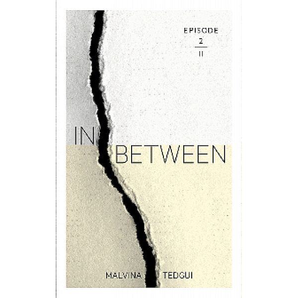 Inbetween episode 2, Malvina Tedgui