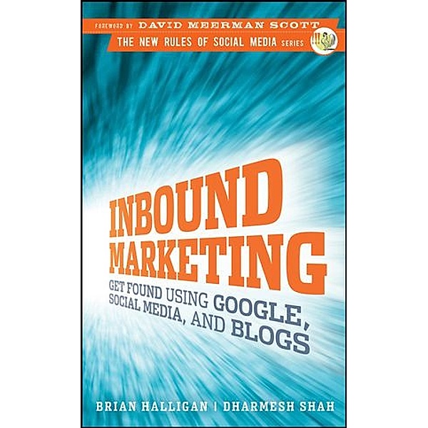 Inbound Marketing, Brian Halligan, Dharmesh Shah
