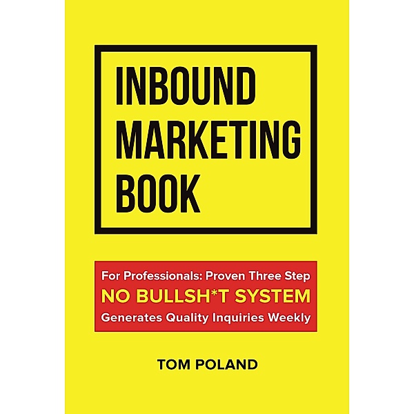 Inbound Marketing Book, Tom Poland