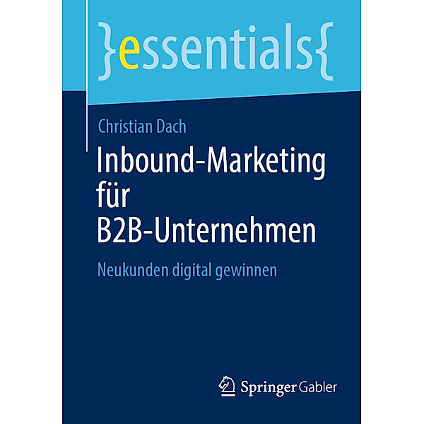 Inbound-Marketing für B2B-Unternehmen, Christian Dach