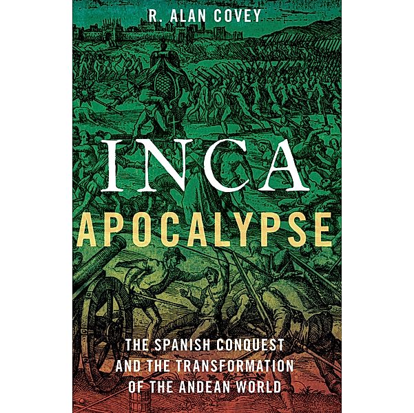 Inca Apocalypse, R. Alan Covey