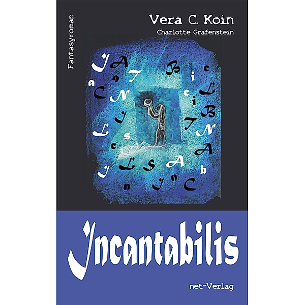 Incantabilis, Vera C. Koin