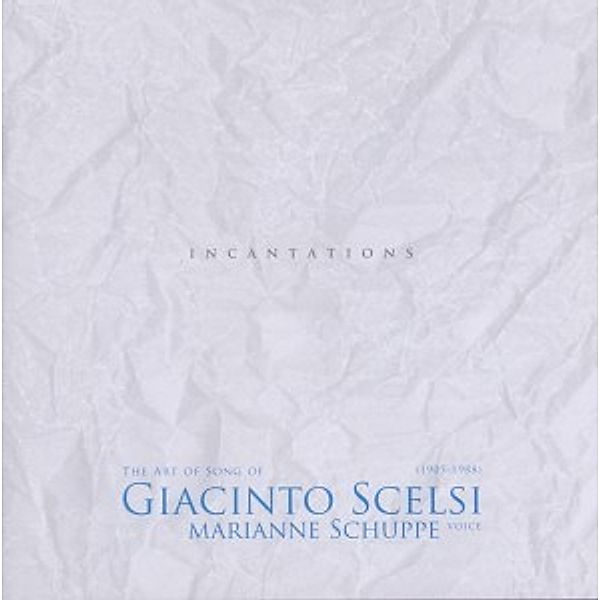 Incantations/Scelsi, Marianne Schuppe, Tape