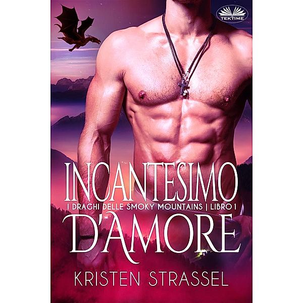 Incantesimo D'Amore, Kristen Strassel