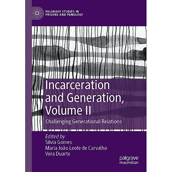 Incarceration and Generation, Volume II